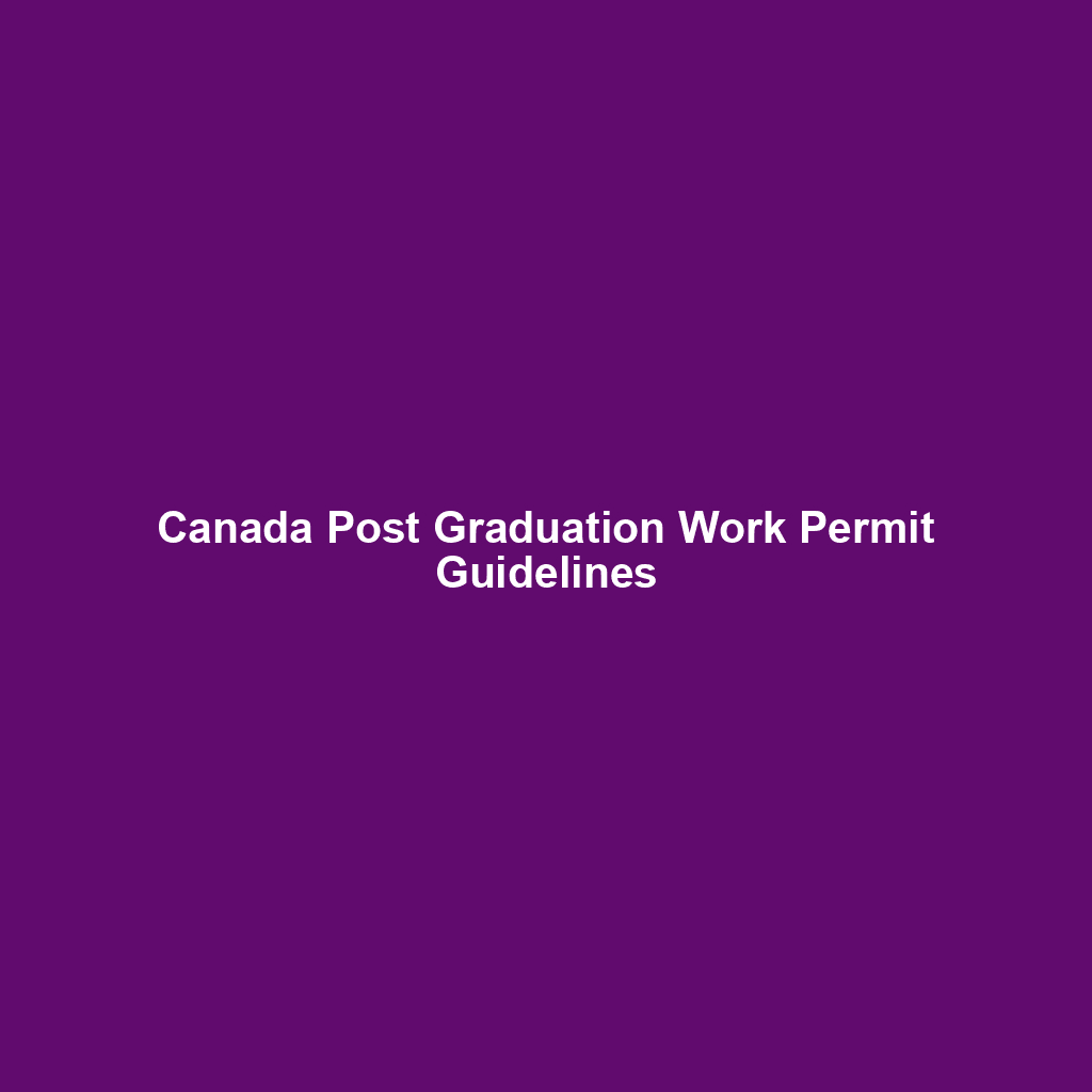 Canada Post Graduation Work Permit Guidelines New PGWP Changes canada-post-graduation-work-permit-guidelines-new-pgwp-changes